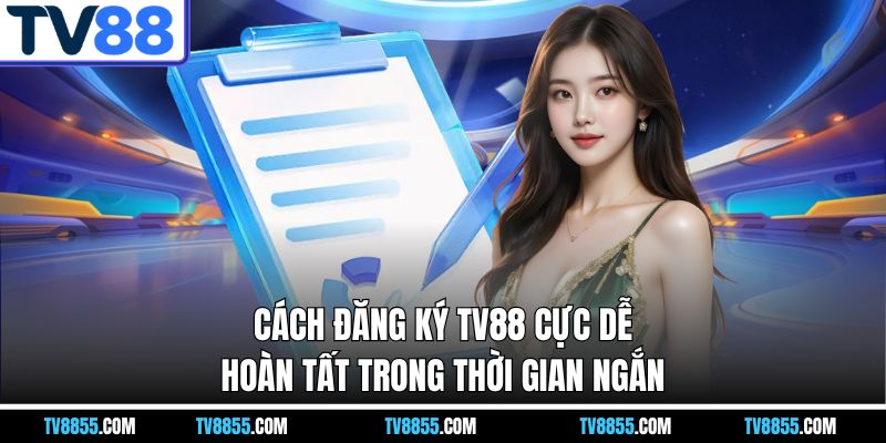 tổng quan về đăng ký tv88 tổng quan về đăng ký tv88